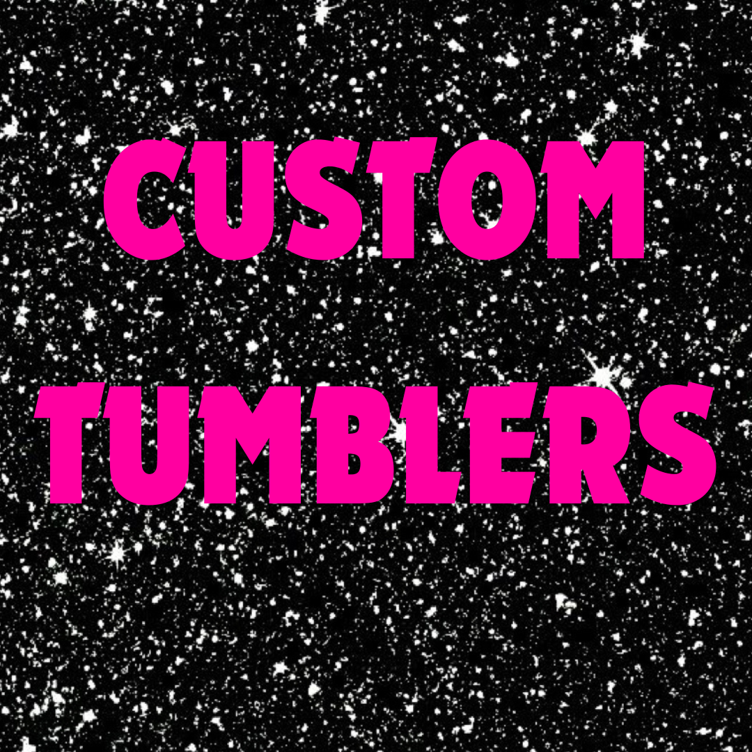 How To Order A Custom Tumbler